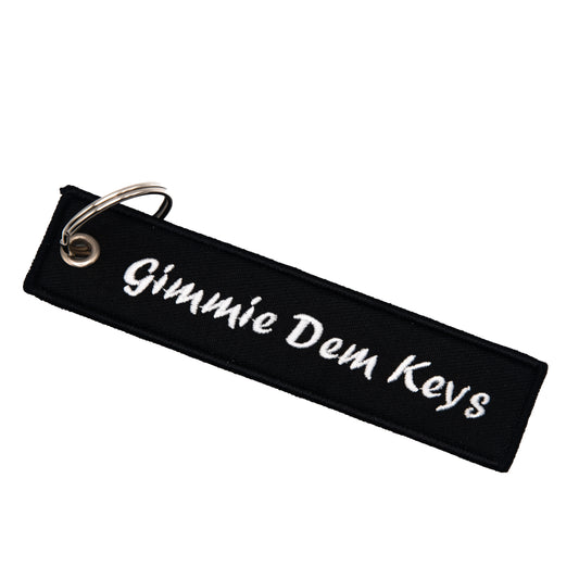 "Gimmie Dem Keys" Key Tag